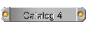 Catalog 4