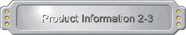 Product Information 2-3