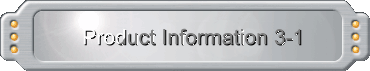Product Information 3-1