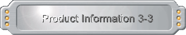Product Information 3-3